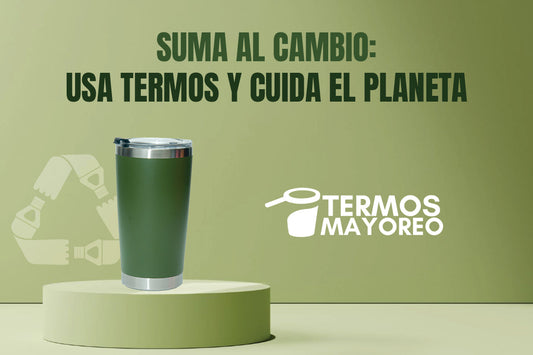 Termos, una solución ecológica: Cómo cuidan al medio ambiente y por qué deberías usarlos